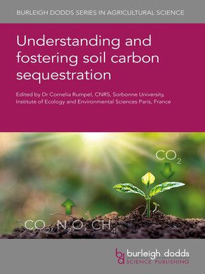 cover image of Understanding and fostering soil carbon sequestration
